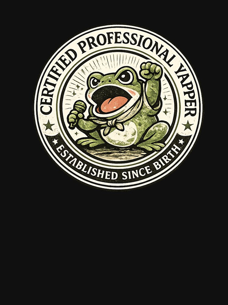 Certified Professional Yapper Frog Funny Badge Shirt Born To Yap Tee Frog Lover Gift Sarcastic Humor Shirt by Moss & Mellow