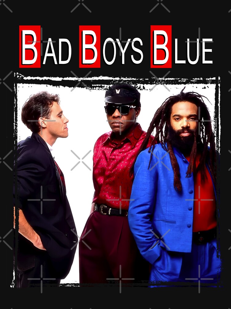 Bad boys blue by BOTALEG