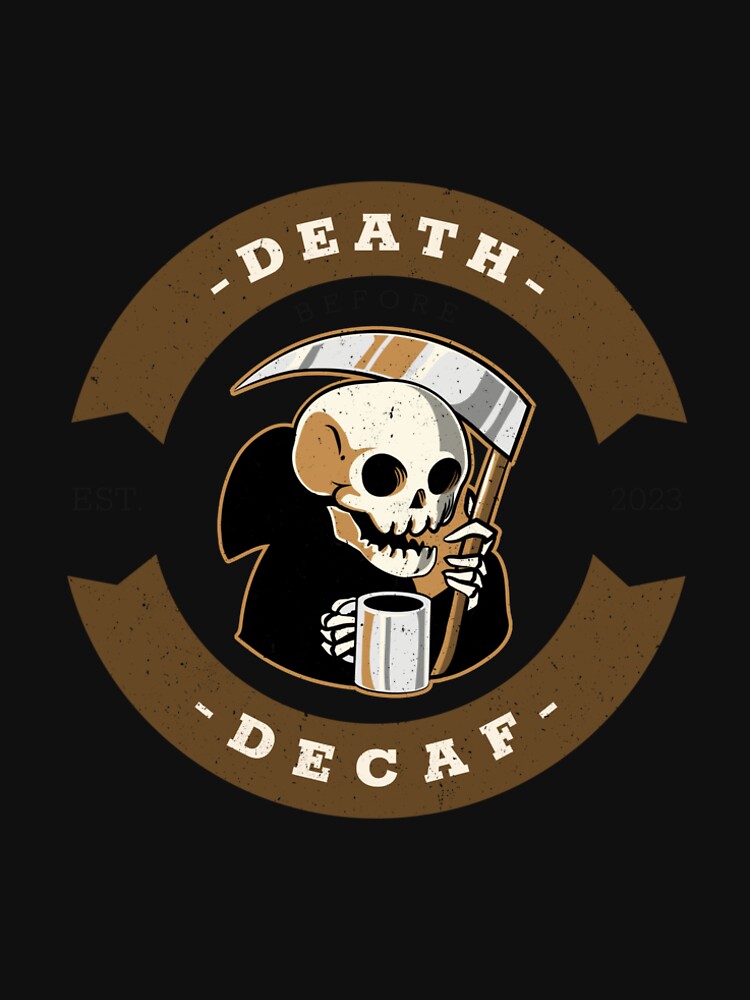 Death before decaf by Digital-INKZ