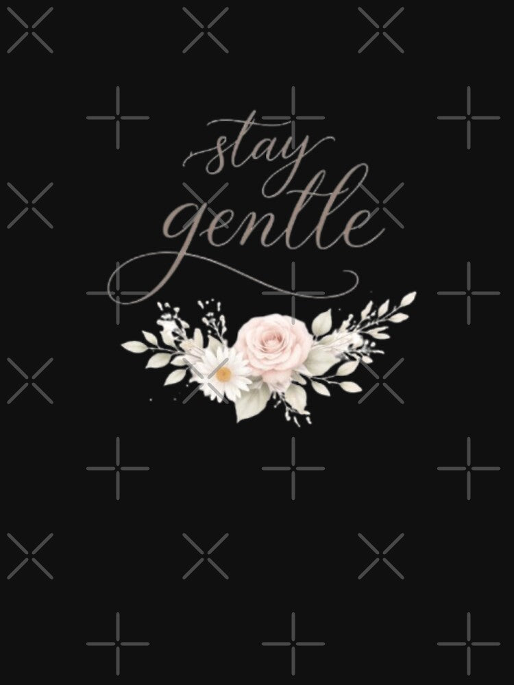 Stay Gentle Minimal Aesthetic Typography Quote Design by Sanika arts
