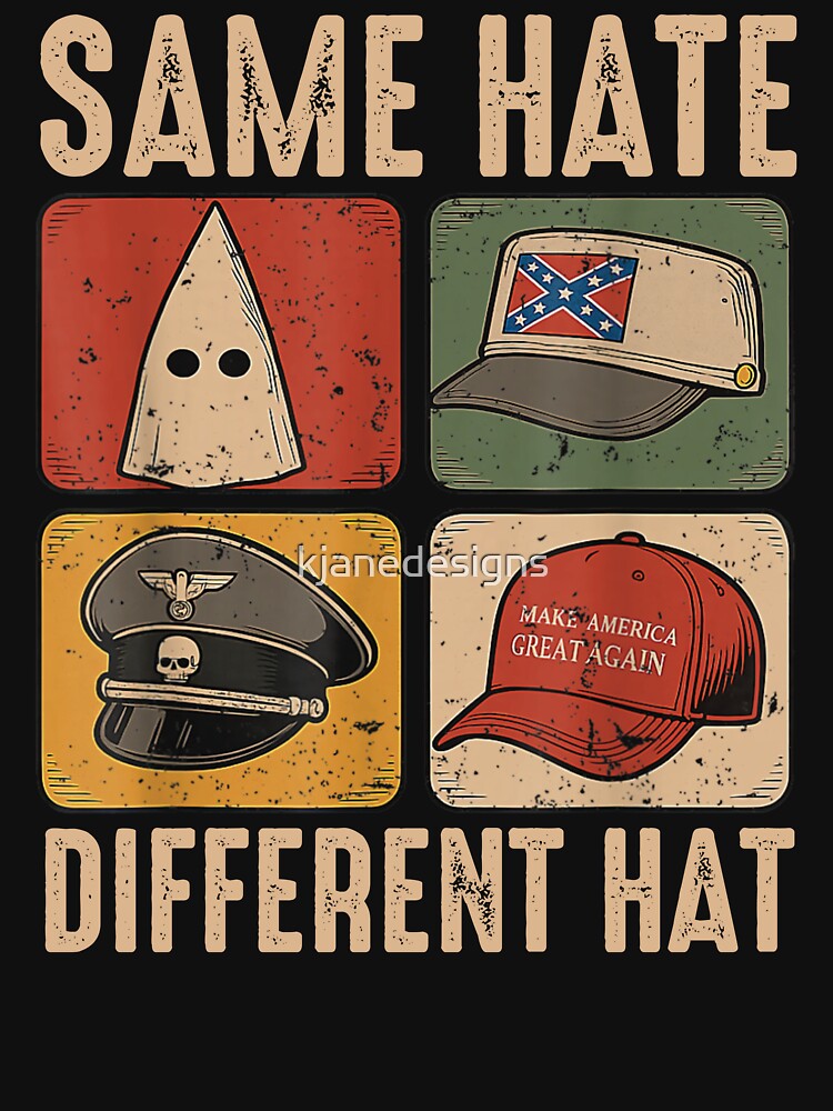 Same Hate Different Hat by kjanedesigns