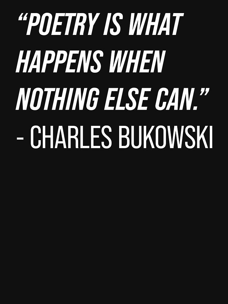 Charles Bukowski Quote by Texterns