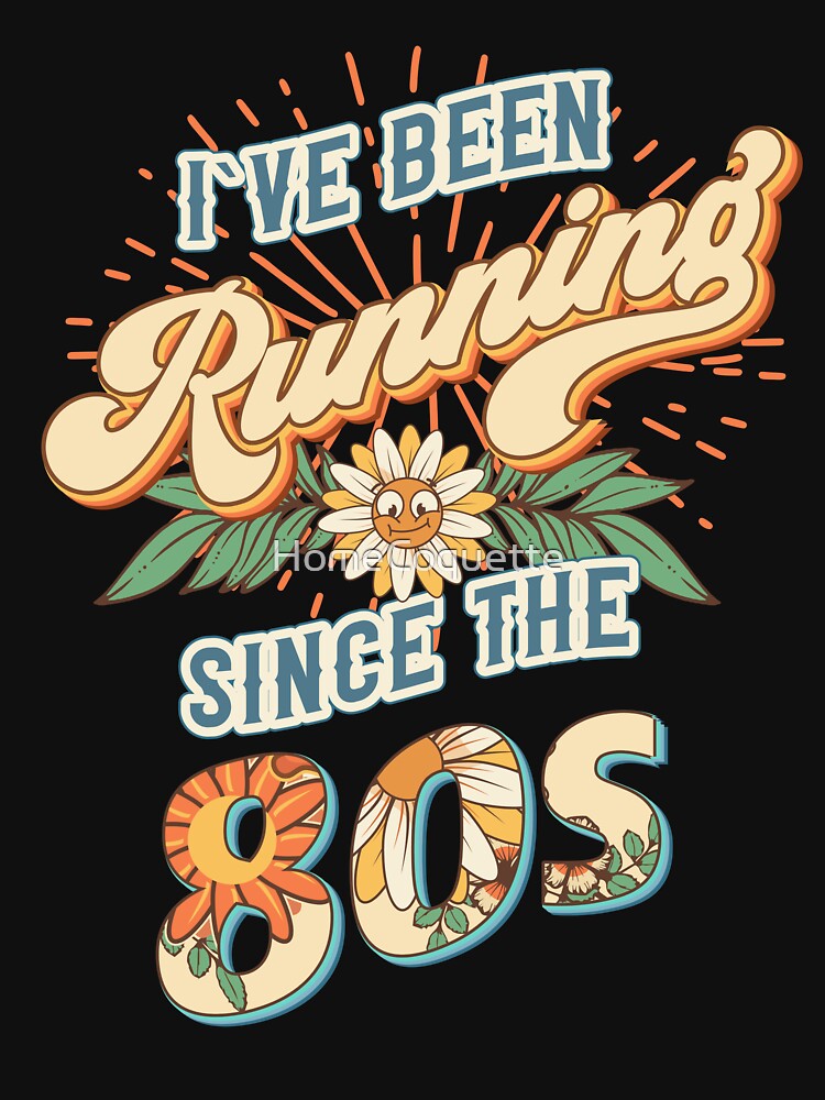 I ve been running since the 80s Groovy retro quote  gift for running Vintage floral pattern by HomeCoquette