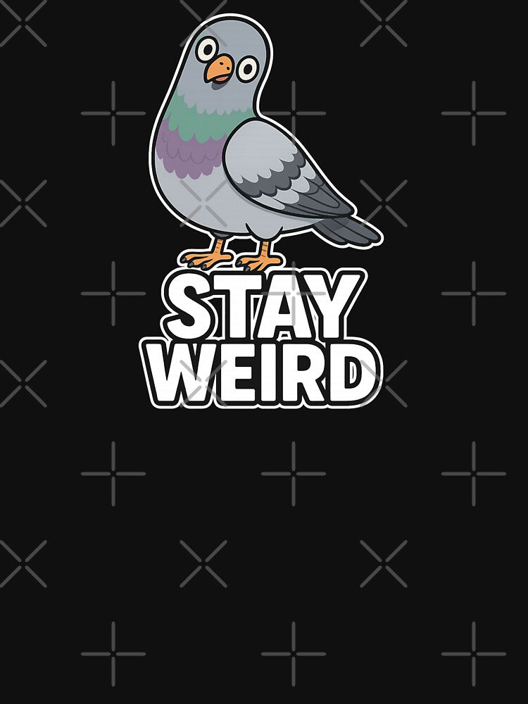 Stay Weird Pigeon Sticker Cute Cartoon Bird Design by ChirpInc