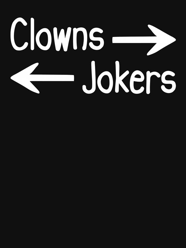 Funny Clowns To The Right Jokers To The Left by TrantowDangelo