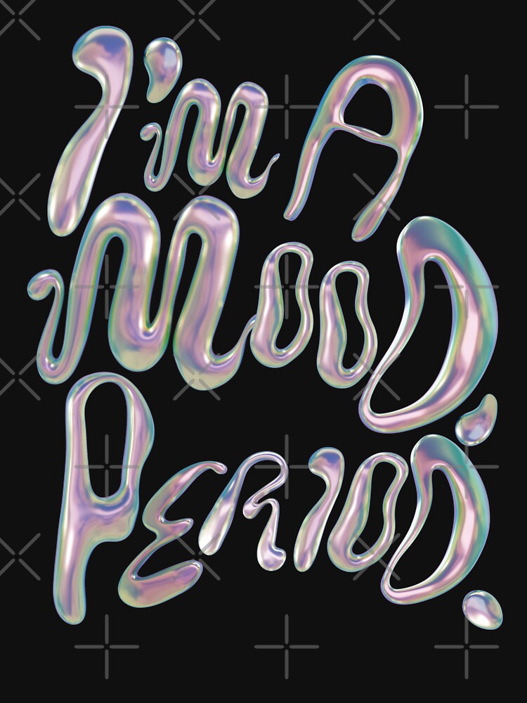 I’m a mood, period y2k design vaporwave vibe  metallic bubbles by VantaTheArtist