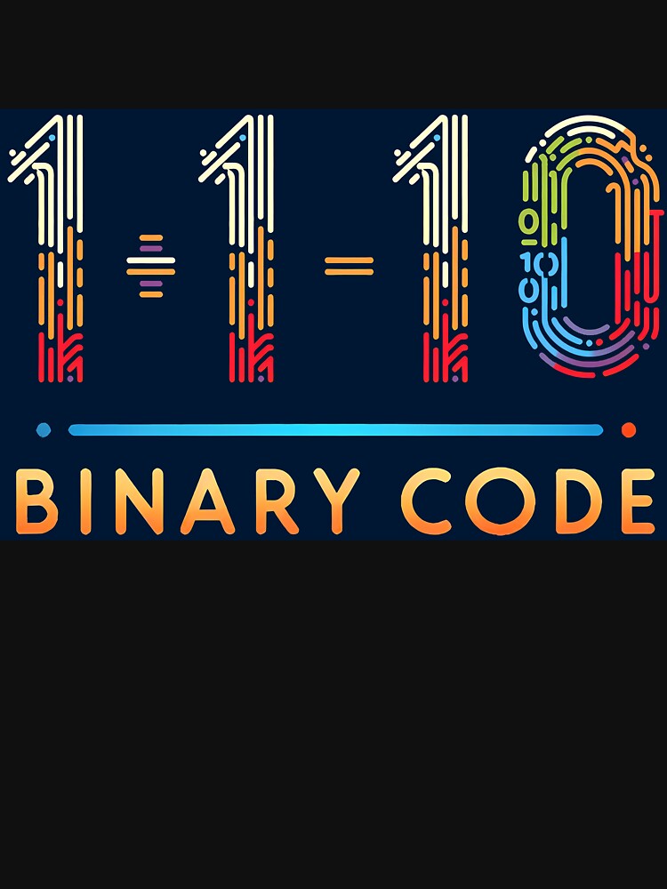 1+1=10 Binary Code, typography by maxmaj