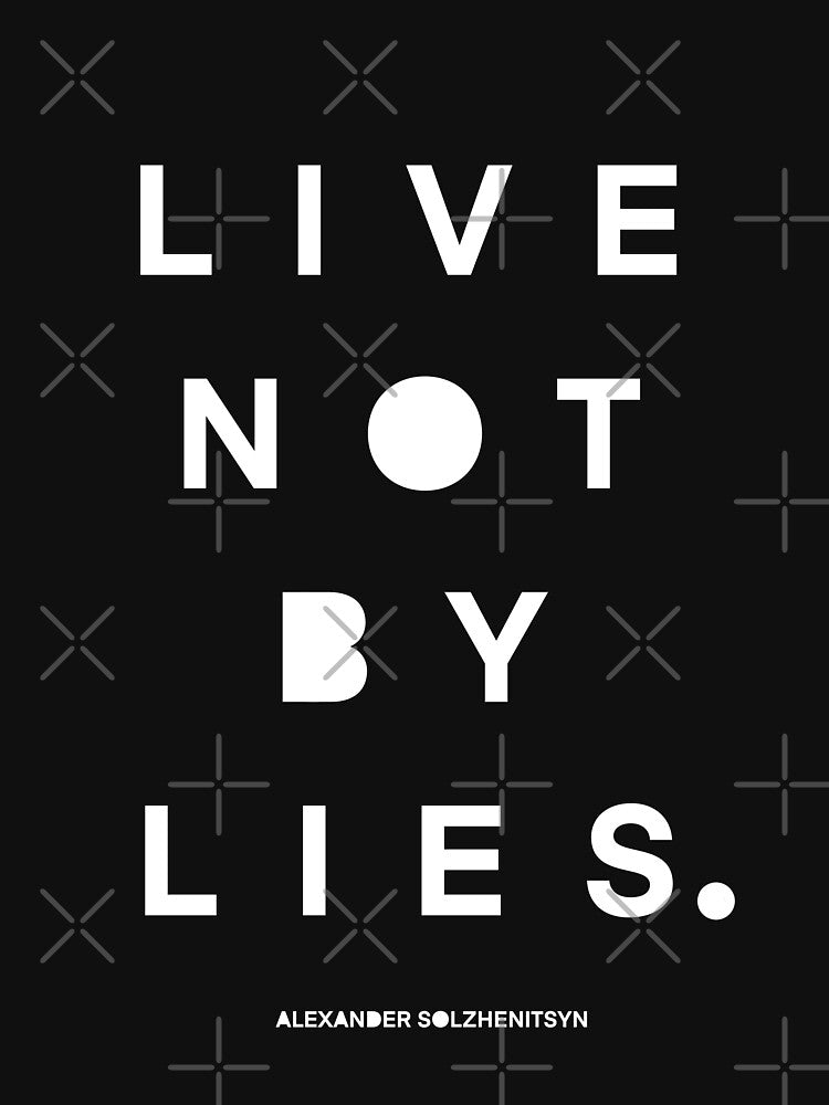 Live Not by Lies white text by EdenEtc