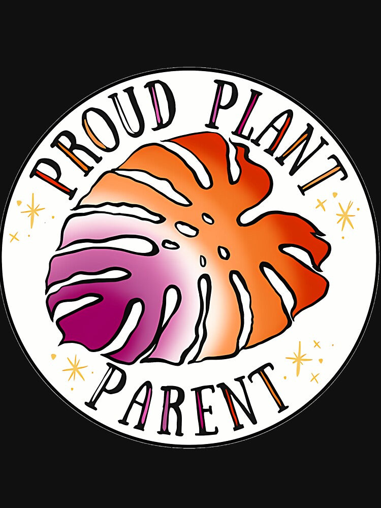 Proud Plant Parent by krvbfhdgtt84