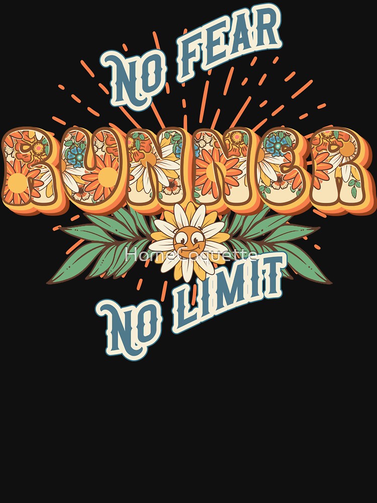 Runner groovy vibes No fear no limit retro quote  gift for running Vintage floral pattern by HomeCoquette