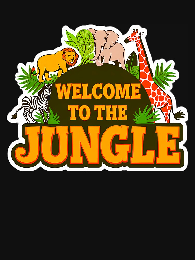Welcome To The Jungle by SteezeeStore