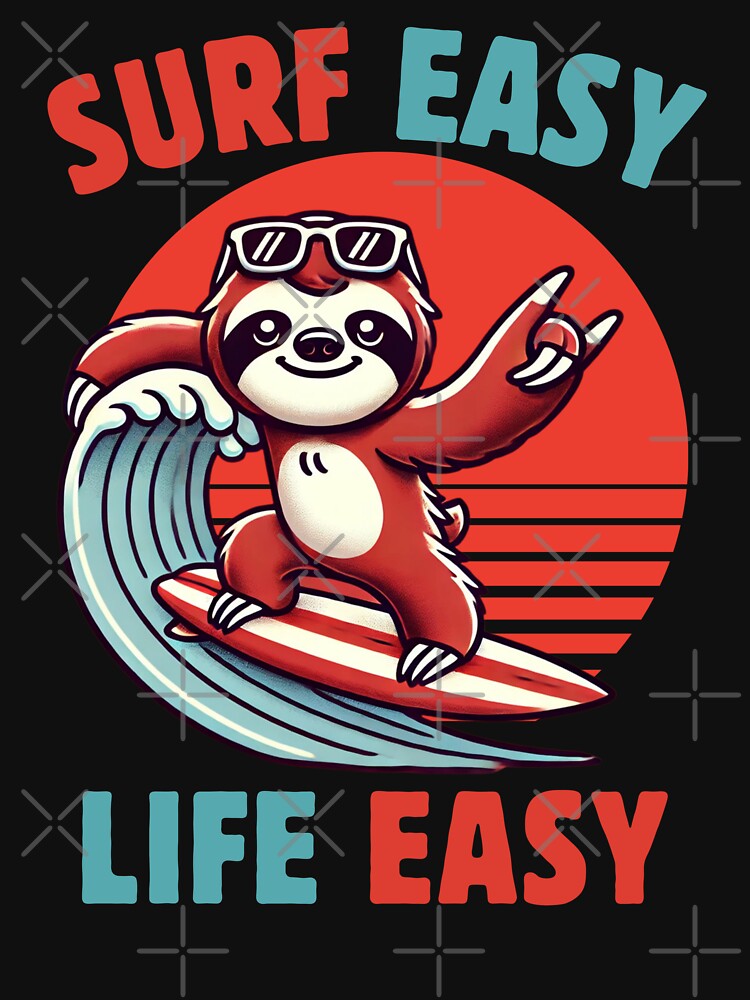 Sloth Surfing – Surf Easy, Live Easy, Cool Sloth Sunglasses Surfing Design by BaliChili