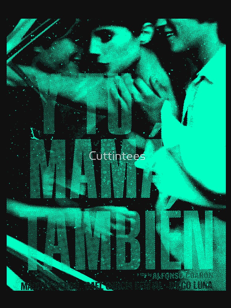 Y Tu Mama Tambien / Faded Poster by Cuttintees
