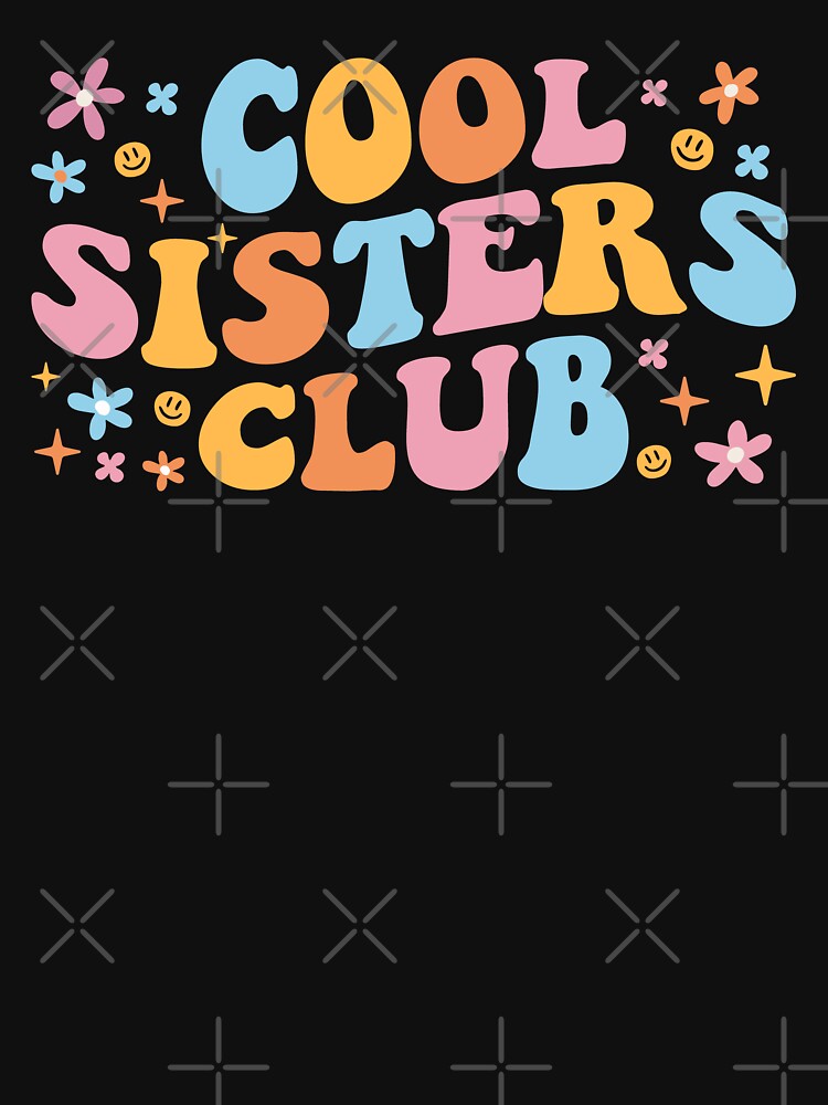 Cool Sisters Club III by Lemon Pepper