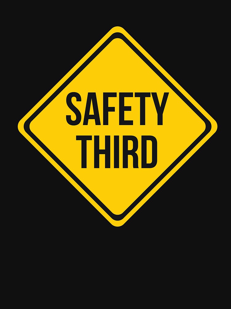 Safety Third Road Sign Joke by  Srdjan Stanisic
