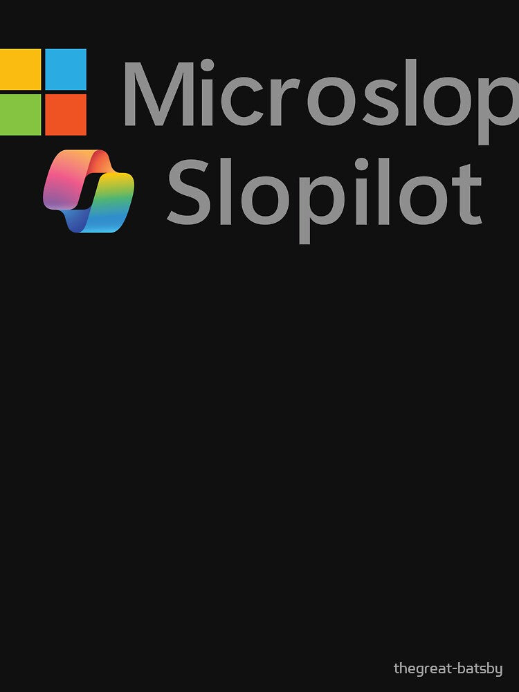 Microslop Slopilot Corporate AI Bloatware AI Slop T-Shirt by thegreat-batsby