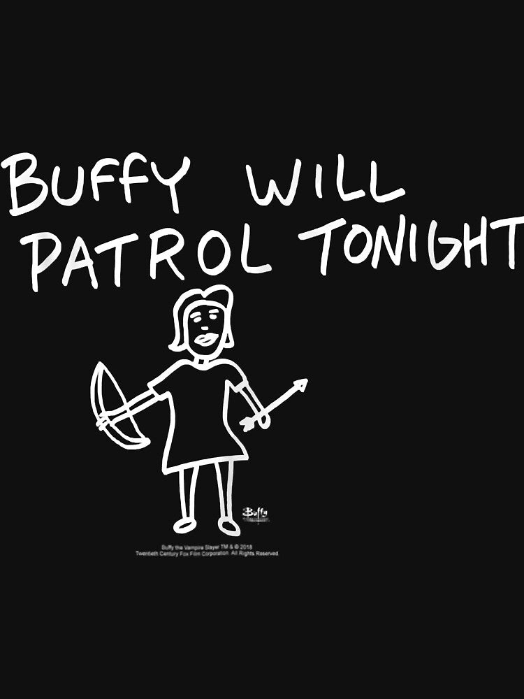 Buffy Buffy Will Patrol Tonight T-shirt by Luxurytrend