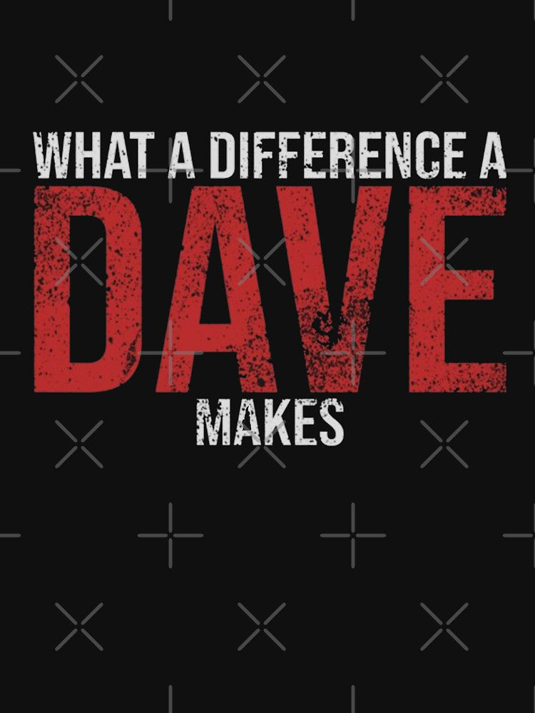 What A Difference A DAVE Makes by Gbriel3