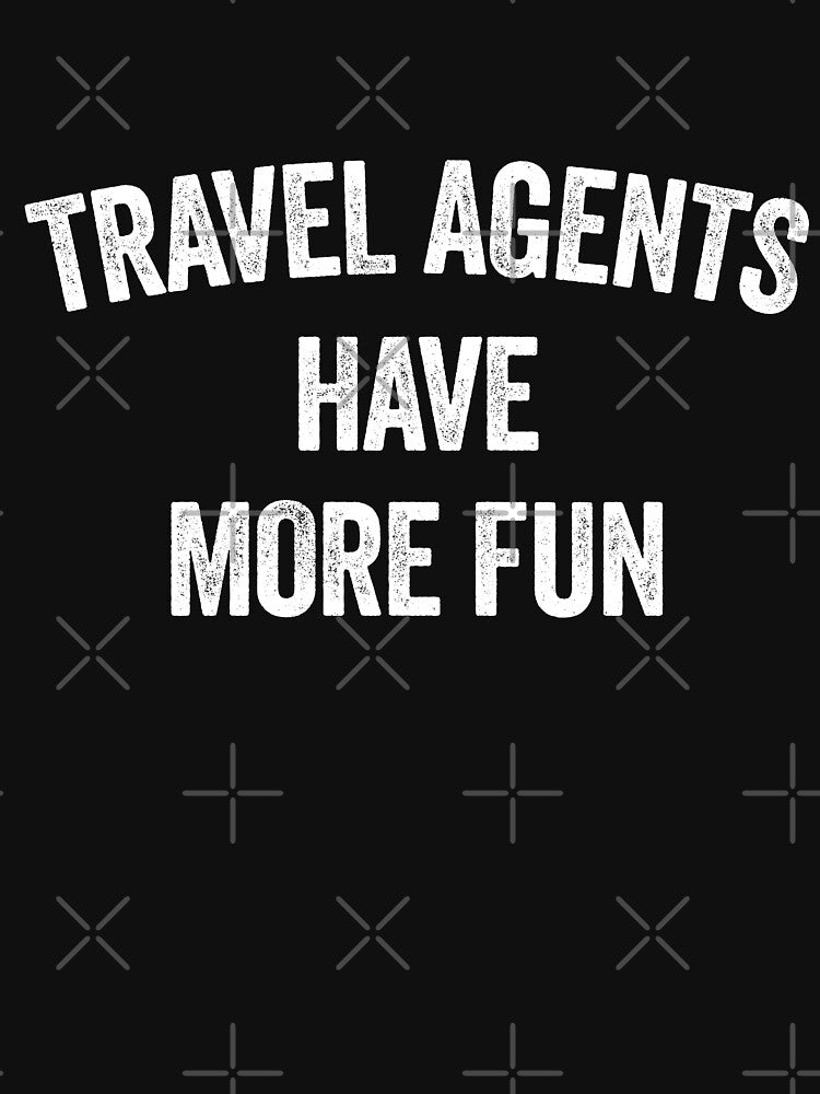 TRAVEL AGENTS HAVE MORE FUN by Teeter-Totter
