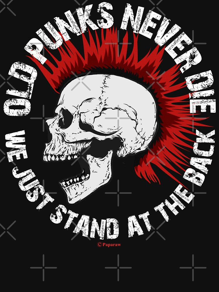 OLD PUNKS NEVER DIE by Paparaw