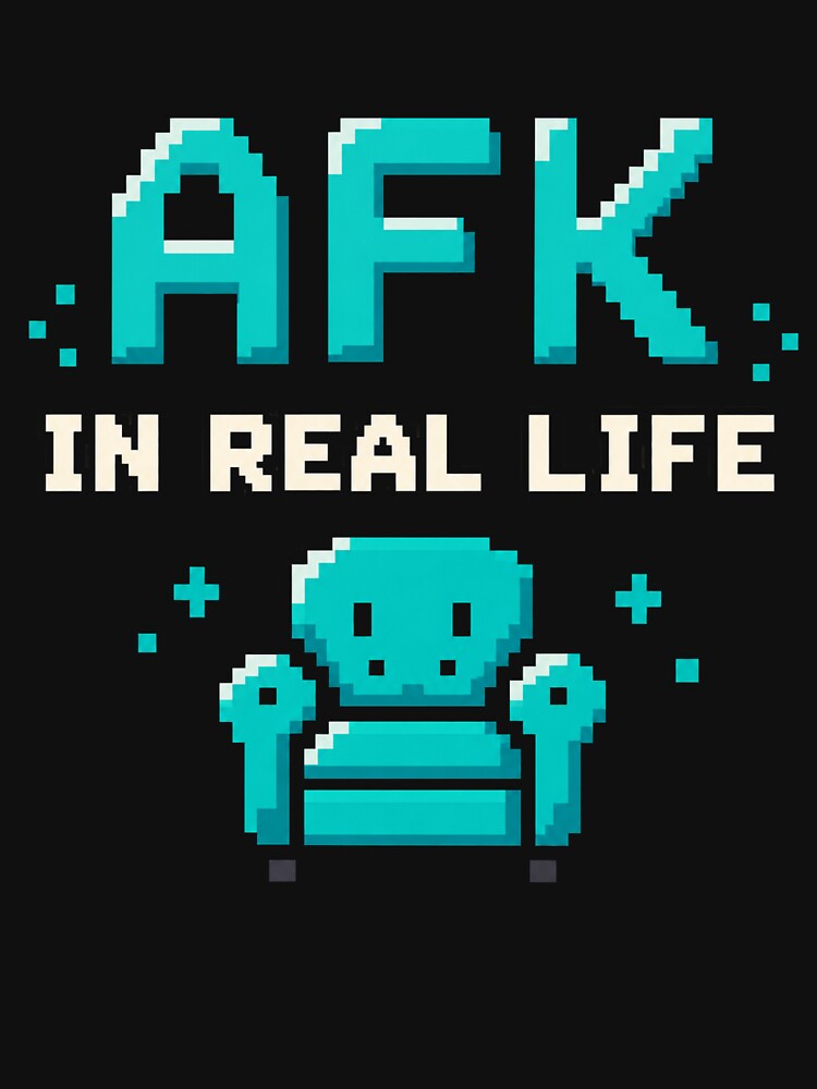 AFK in Real Life – Retro Pixel Gaming by BYVOK