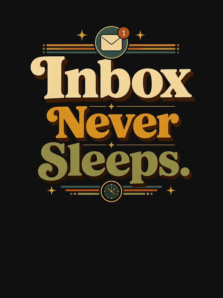 Inbox Never Sleeps. | Funny Office Humor Retro Typography Design by Irene Catchmind
