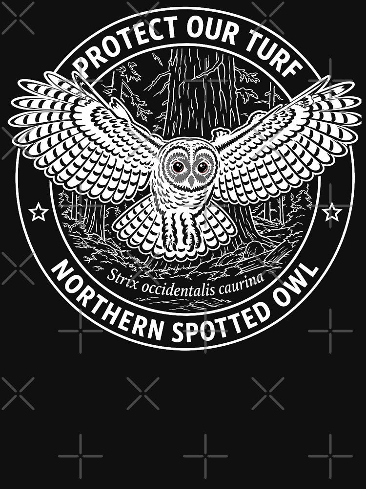 Spotted Owl - Protect Our Turf by Omaha Jones T-Shirts and More