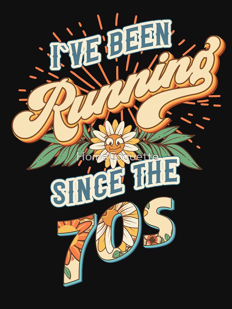 I ve been running since the 70s Groovy retro quote  gift for running Vintage floral pattern by HomeCoquette