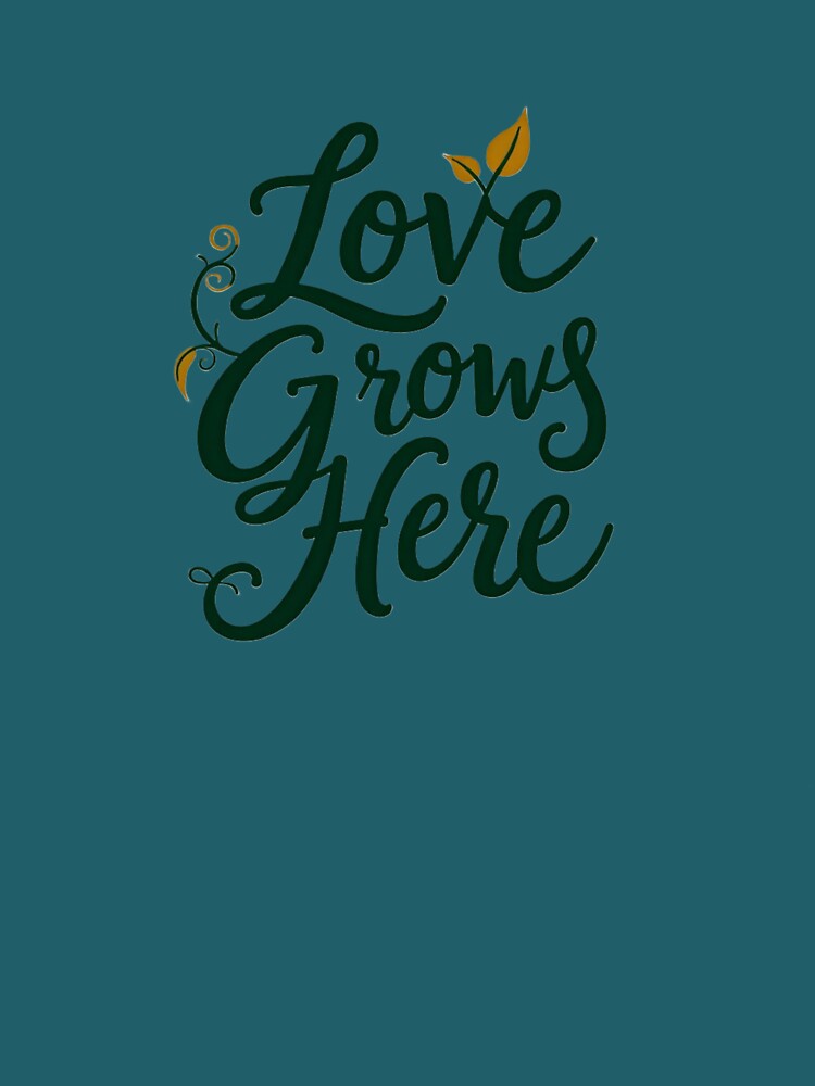 Love Grows Here by ArtelierMe