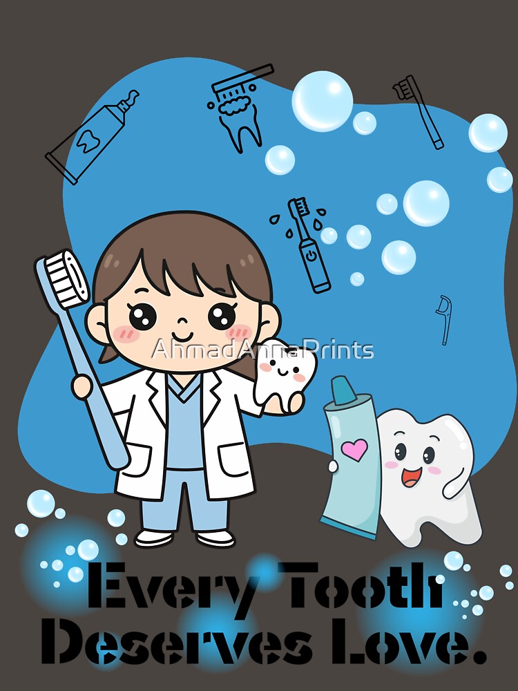 Every Tooth Deserves Love by AhmadAnnaPrints