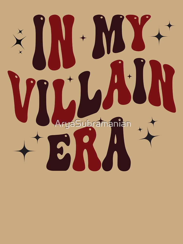 In My Villain Era, In My Villain Era shirt, Groovy Maroon Design by AryaSubramanian