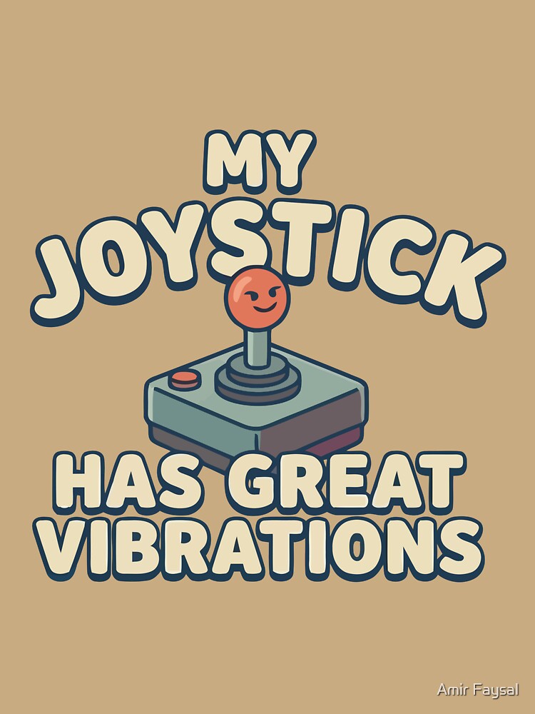 Retro Gaming My Joystick Has Great Vibrations Funny by Amir Faysal