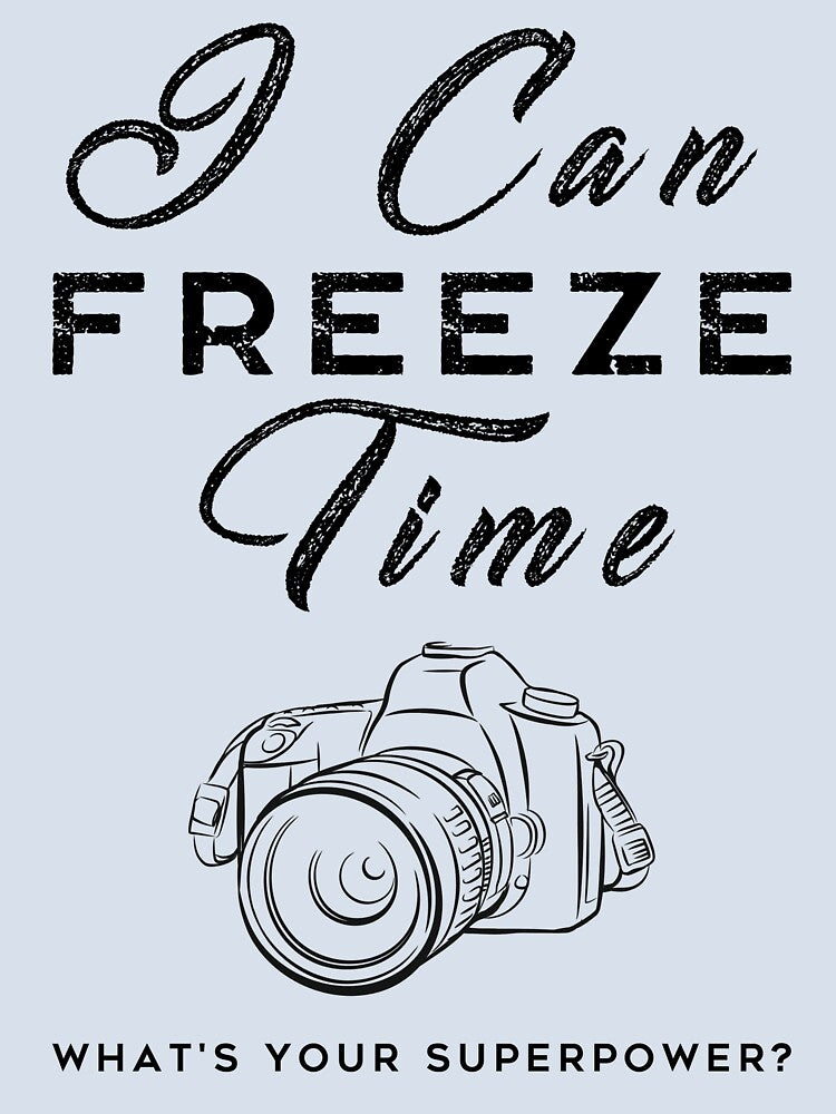 i can freeze time what's your superpower? by Hdrop2070