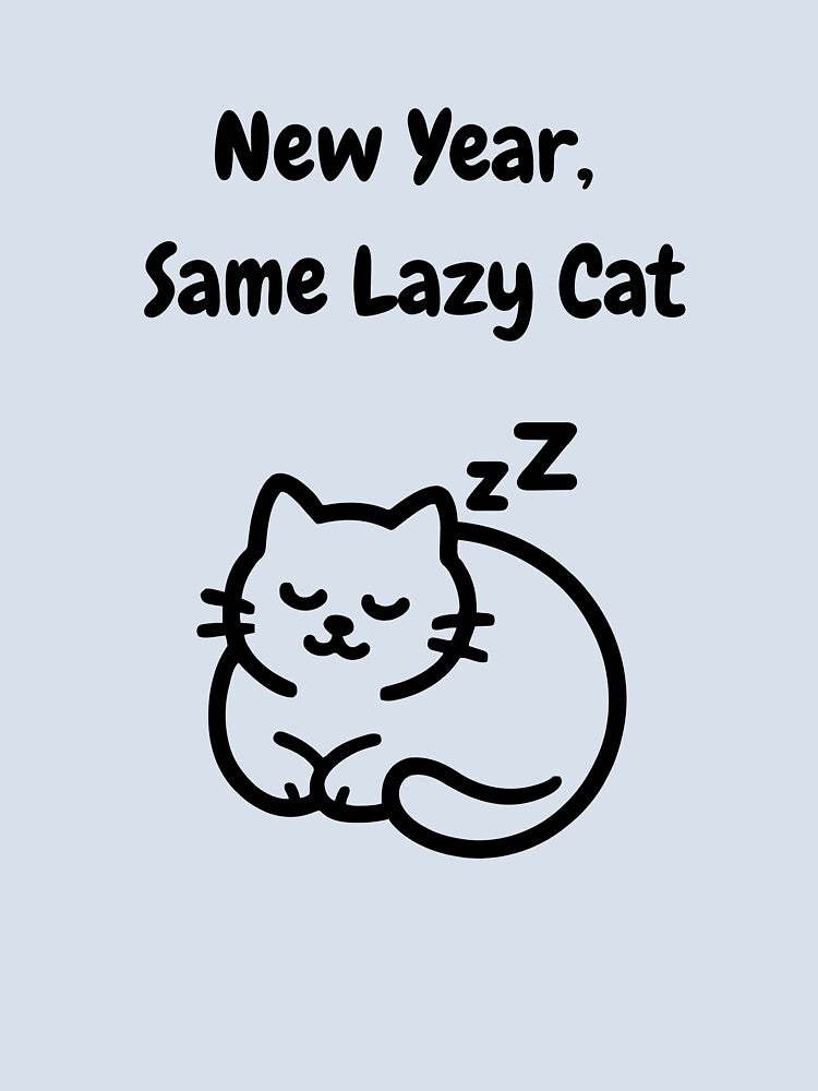 New Year Same Lazy Cat – Funny Cat New Year Quote for Cat Lovers by Shopk9
