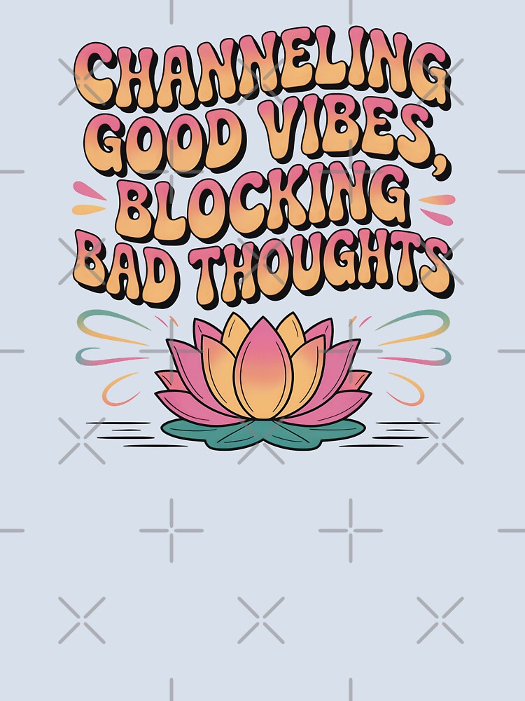 Channeling Good Vibes Blocking Bad Thoughts by CrypticHMystic