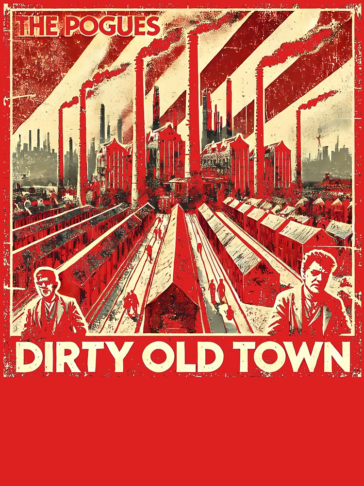 The Pogues T-shirt - Dirty Old Town Soviet Propaganda Style - USSR by Sovietmovies