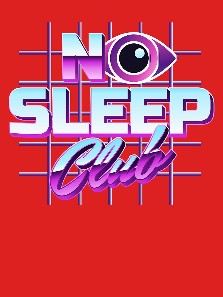 No Sleep Club Retro 80s Neon Synthwave Chrome Eye Grid Typography Art by DERA RAY