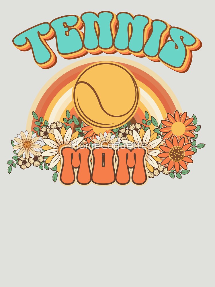 Groovy Tennis mom Retro gift for funny mother Vintage floral pattern by HomeCoquette