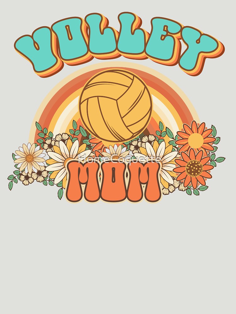 Groovy Volley mom Retro gift for funny mother Vintage floral pattern by HomeCoquette