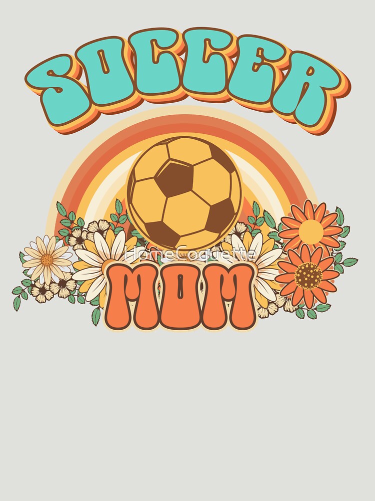 Groovy Soccer mom Retro gift for funny mother Vintage floral pattern by HomeCoquette