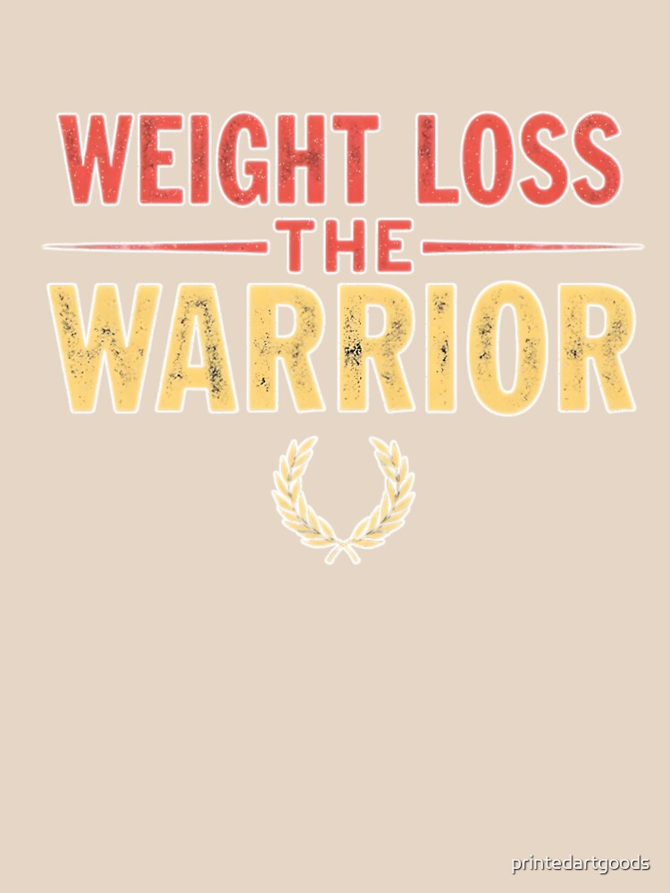 Weight Loss Warrior, Motivational Fitness Top. by printedartgoods