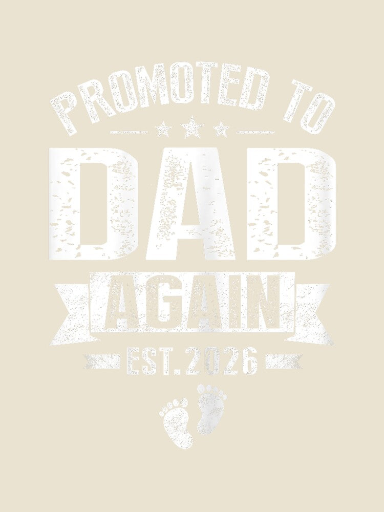 Promoted To Dad Again Est 2026 Pregnancy Announcement by mjohnson9