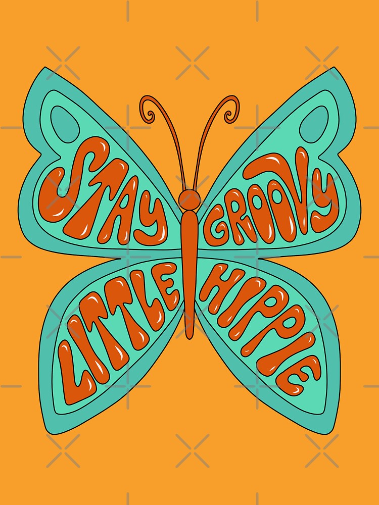 Stay groovy little hippie butterfly by ChelseaZo