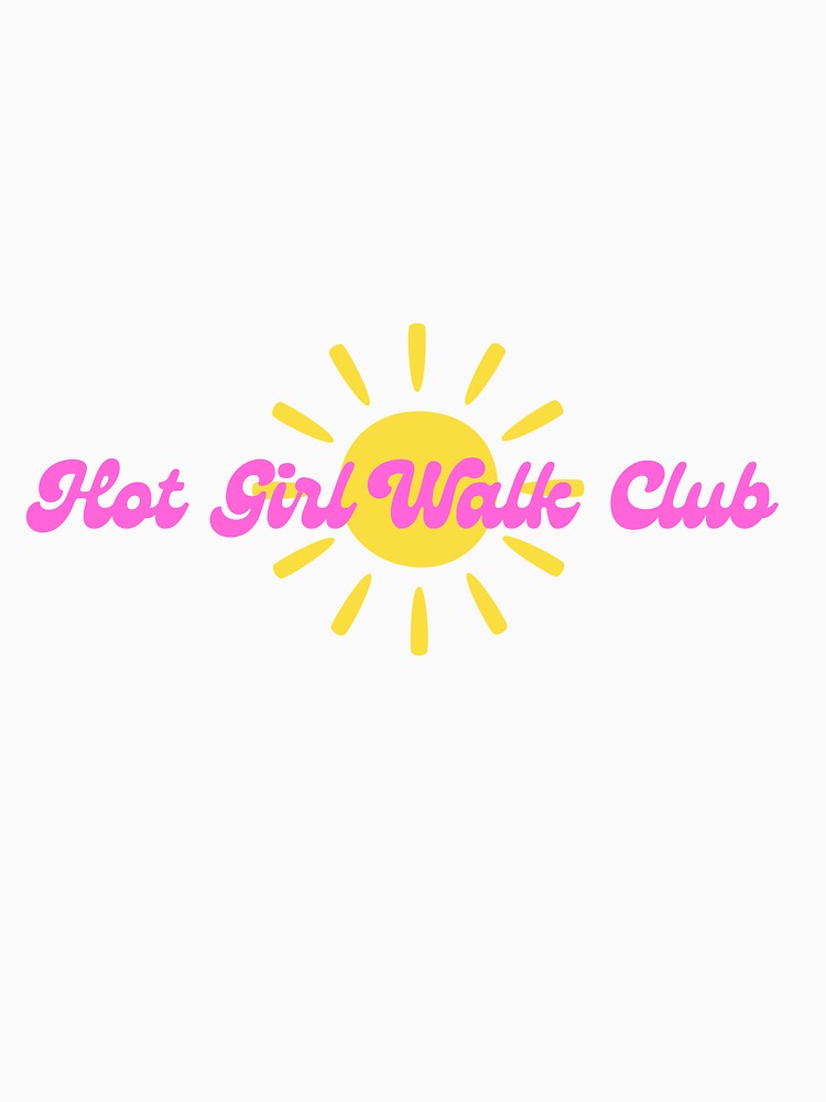Hot Girl Walk by Emilysprintz