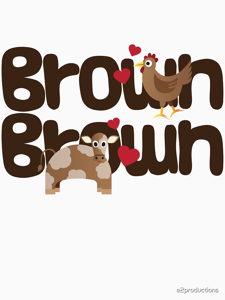 Brown Chicken Brown Cow by e2productions