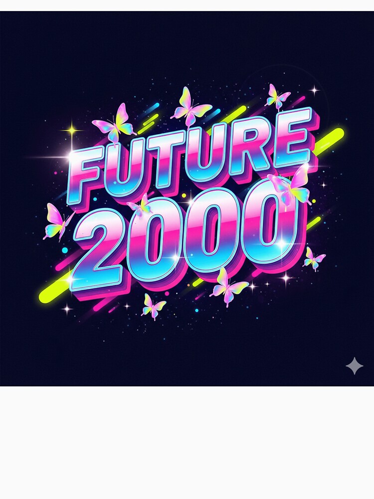 Future 2000 Neon Y2K Aesthetic – Retro Futuristic Butterfly Typography Design by R & K Fashions