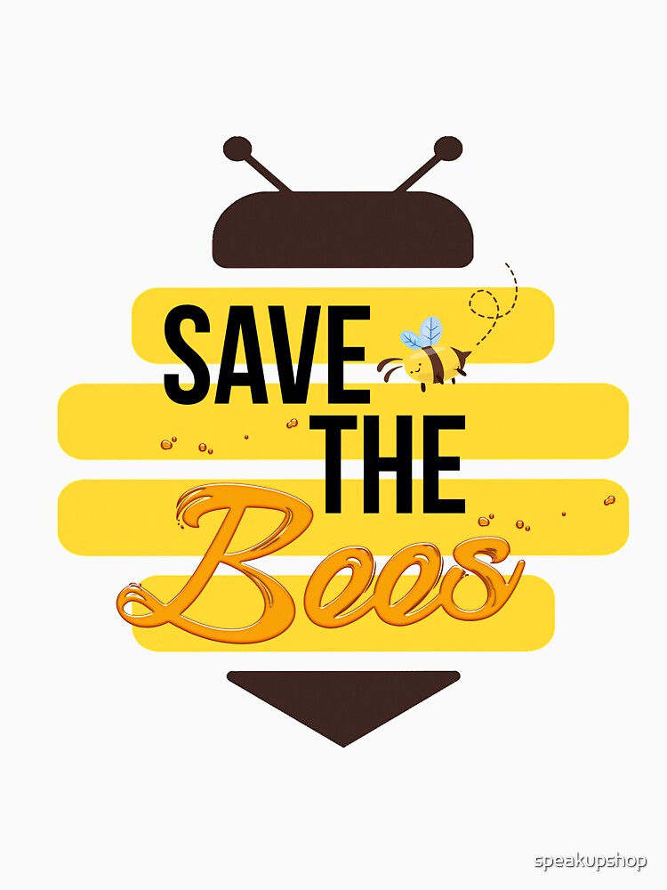 Save The Bees by speakupshop