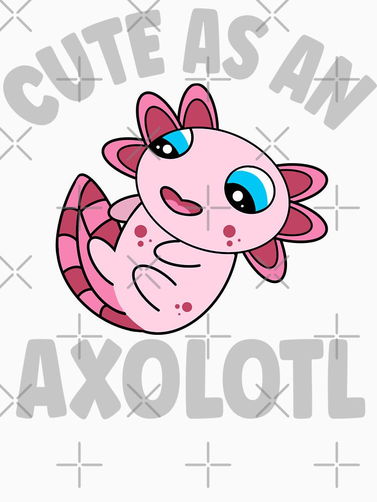 Cute As An Axolotl Adorable Kawaii Axolotl by eternallygifted