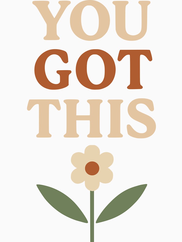 “You Got This” – Uplifting Minimalist Tee by Mike Draws