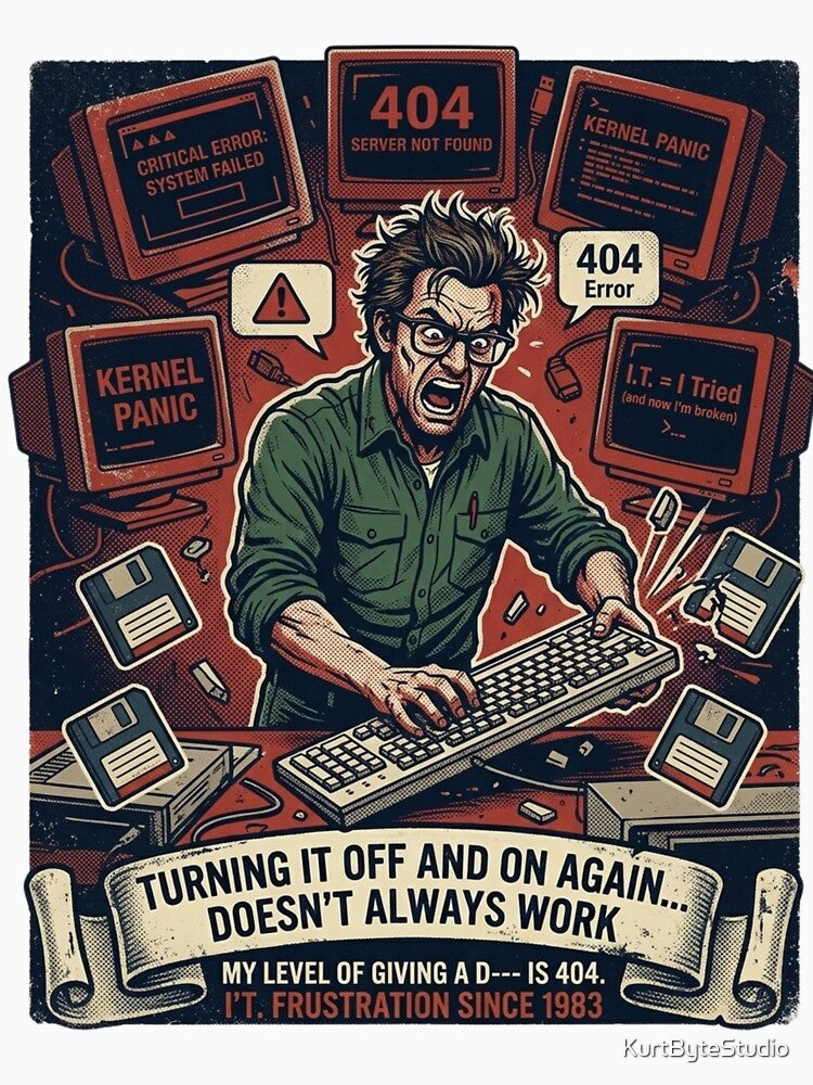 Have You Tried Turning It Off And On Again? by KurtByteStudio